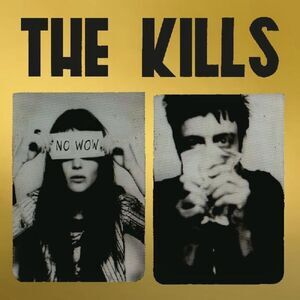 The Kills - No Wow (The Tchad Blake Mix 2022)  CD